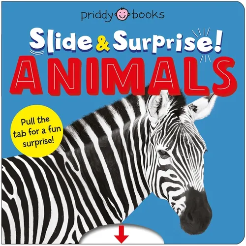 Animals (Slide & Surprise!): Pull the Tabs for a Fun Animal Surprise