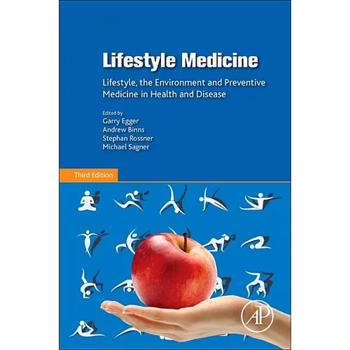Lifestyle Medicine: Lifestyle, the Environment and Preventive Medicine in Health and Disease - Paperback