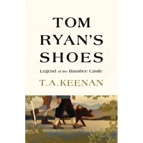 Tom Ryan's Shoes: The Legend of the Banshee Castle - Paperback