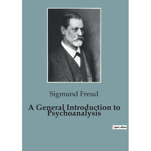 A General Introduction to Psychoanalysis - Paperback