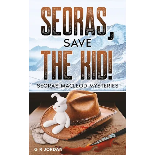 Seoras, Save the Kid!: Seoras Macleod Mysteries - Paperback