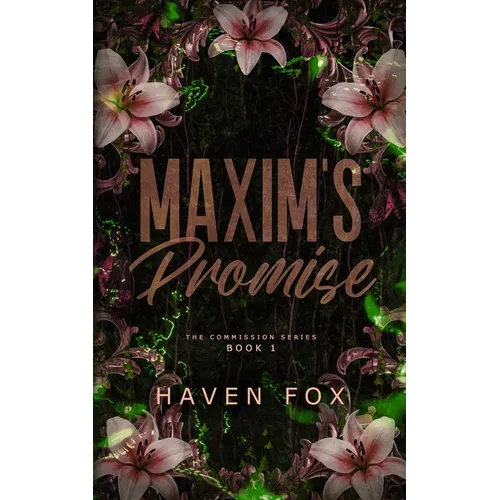 Maxim's Promise: An Arranged Marriage Bratva Romance - Paperback