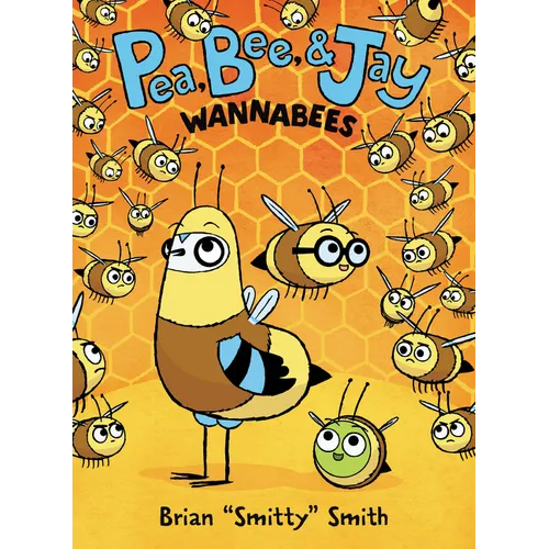 Pea, Bee, & Jay #2: Wannabees: A Graphic Novel - Paperback
