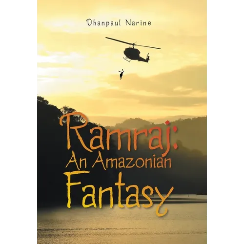 Ramraj: An Amazonian Fantasy - Hardcover