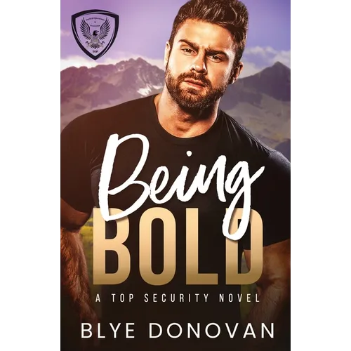 Being Bold: A TOP Security Novel - Paperback