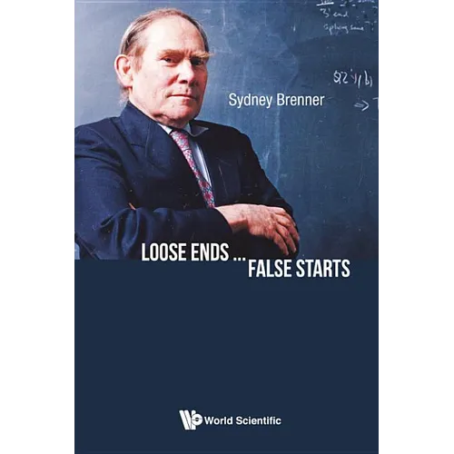 Loose Ends ... False Starts - Hardcover