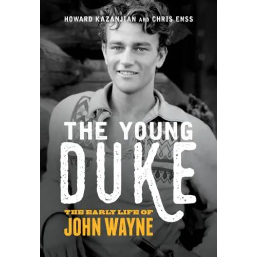 The Young Duke: The Early Life of John Wayne - Hardcover