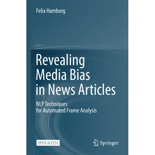Revealing Media Bias in News Articles: Nlp Techniques for Automated Frame Analysis
