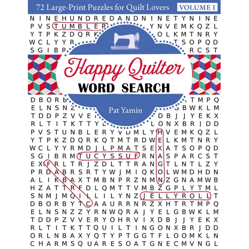 Happy Quilter Word Search: 72 Large Print Puzzles for Quilt Lovers