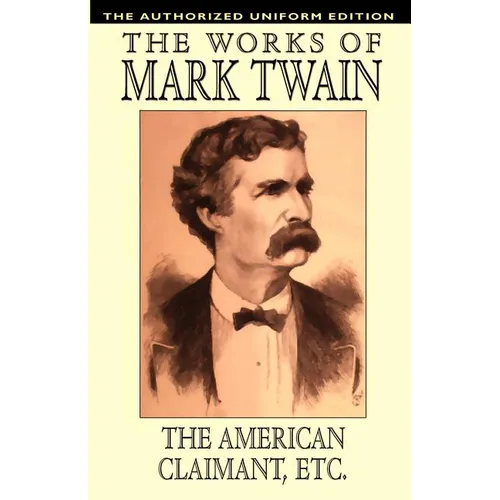 The American Claimant and Other Stories: The Authorized Uniform Edition - Paperback