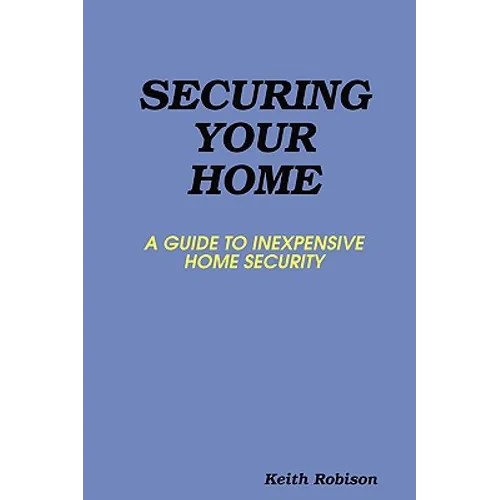 Securing Your Home - Paperback