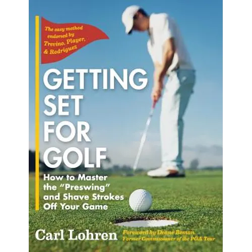 Getting Set for Golf: How to Master the 