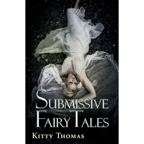 Submissive Fairy Tales - Paperback
