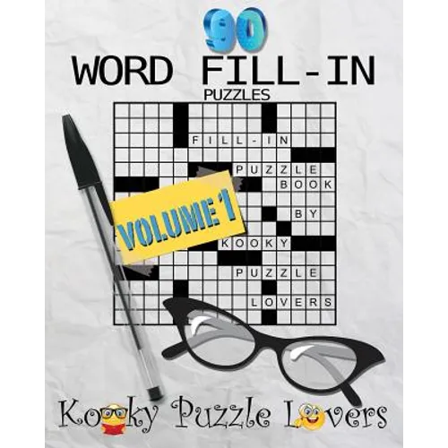 Word Fill-In Puzzle Book, 90 Puzzles: Volume 1