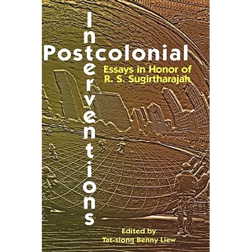 Postcolonial Interventions: Essays in Honor of R.S. Sugirtharajah - Hardcover