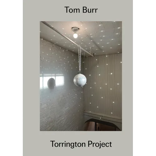 Tom Burr: Torrington Project - Paperback