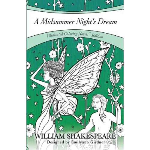 A Midsummer Night's Dream: Coloring Novel Edition - Paperback