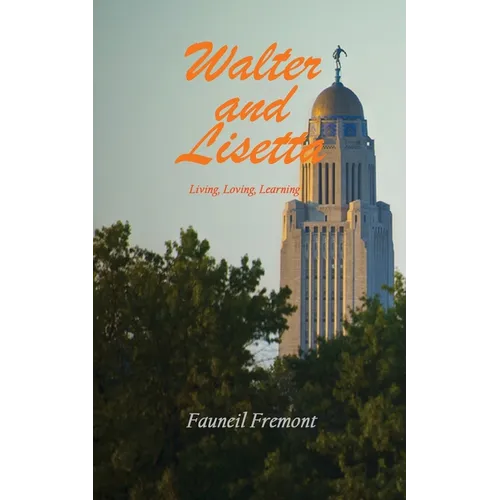 Walter and Lisetta: Living, Loving, Learning - Paperback