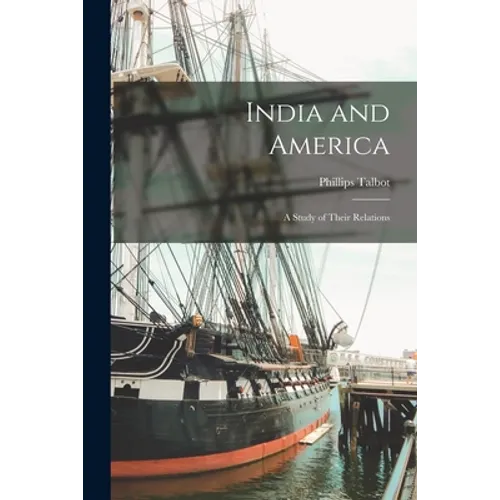 India and America: a Study of Their Relations - Paperback