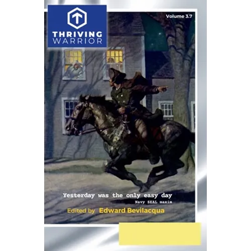 Thriving Warrior 3.7: Freedom at any cost - Paperback