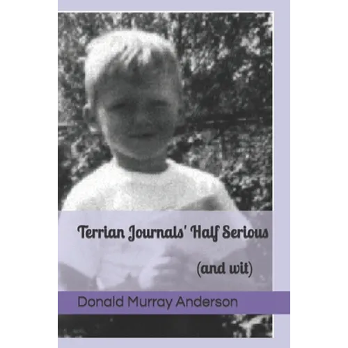 Terrian Journals' Half Serious: (and wit) - Paperback