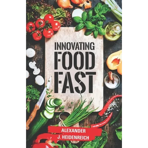 Innovating Food Fast - Paperback