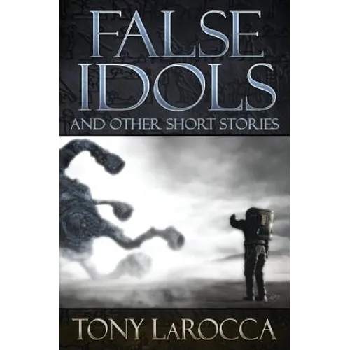 False Idols and Other Short Stories - Paperback