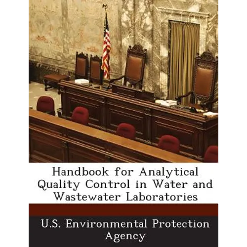 Handbook for Analytical Quality Control in Water and Wastewater Laboratories - Paperback