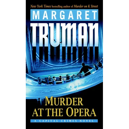 Murder at the Opera: A Capital Crimes Novel - Mass Market Paperbound