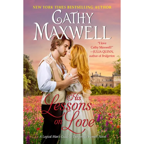 His Lessons on Love: A Logical Man's Guide to Dangerous Women Novel - Mass Market Paperbound