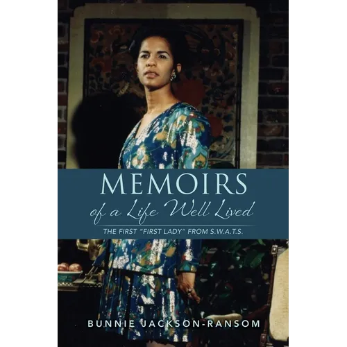 Memoirs of a Life Well Lived: The first 
