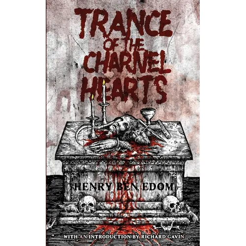Trance Of The Charnel Hearts - Paperback