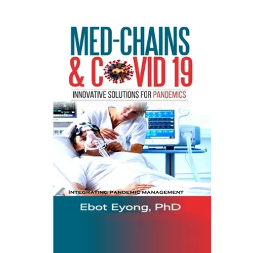 Med - Chains & Covid-19: Innovative Solutions for Pandemics - Paperback