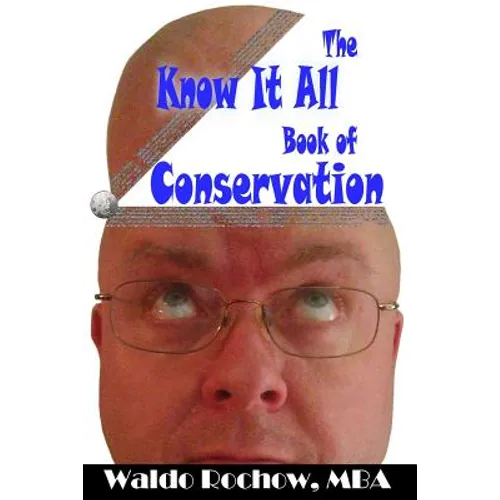 The Know It All Book of Conservation - Paperback