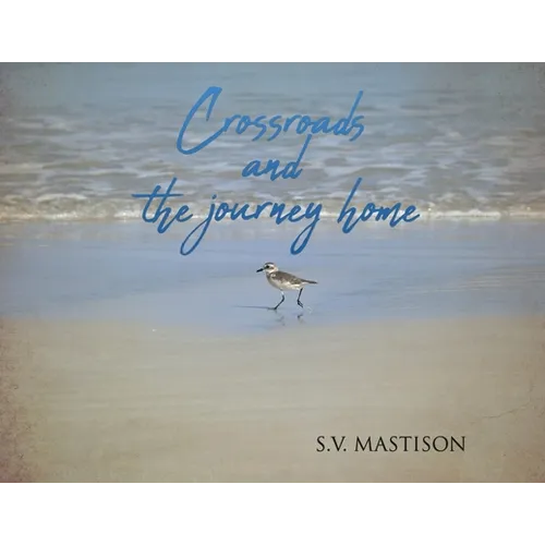 Crossroads, and the journey home - Paperback