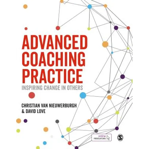 Advanced Coaching Practice: Inspiring Change in Others - Paperback
