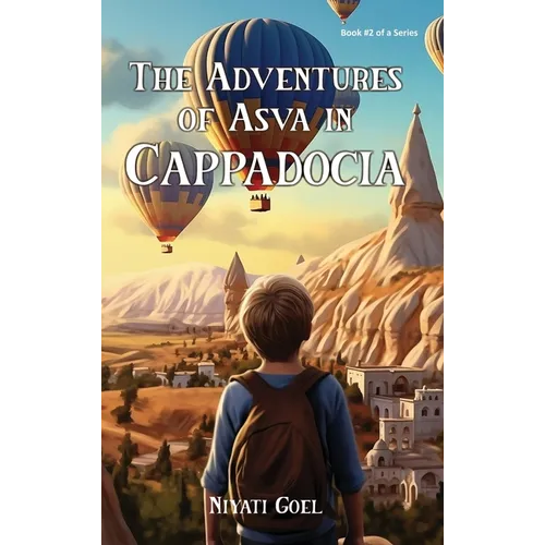 The Adventures of Asva in Cappadocia - Hardcover