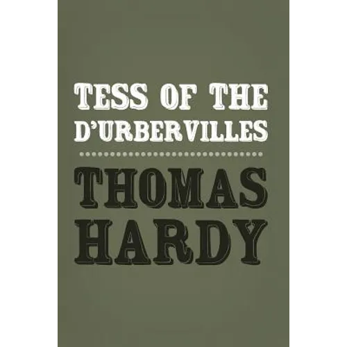 Tess of the d'Urbervilles: Original and Unabridged - Paperback