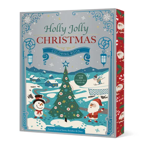 Holly Jolly Christmas Coloring Book: Festive Scenes of Santa, Reindeer & Cheer - Over 150 Pages to Color - Paperback
