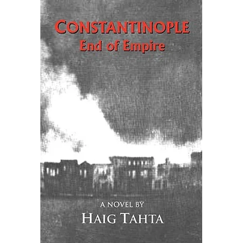 Constantinople - End of Empire - Paperback