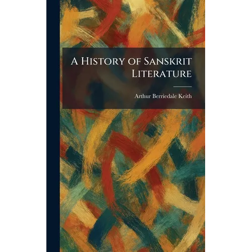 A History of Sanskrit Literature - Hardcover
