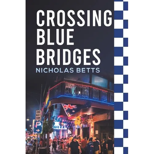 Crossing Blue Bridges - Paperback