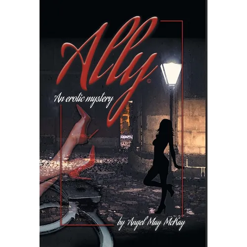 Ally: An erotic mystery - Hardcover