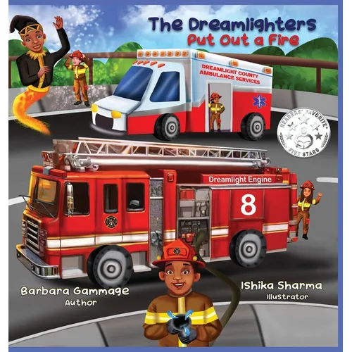 The Dreamlighters Put Out a Fire - Hardcover