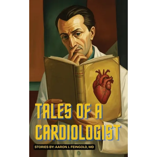 Tales of a Cardiologist