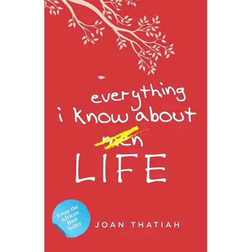 Everything I Know About Life - Paperback