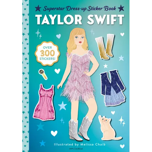 Taylor Swift Superstar Dress-Up Sticker Book: Over 300 Stickers!