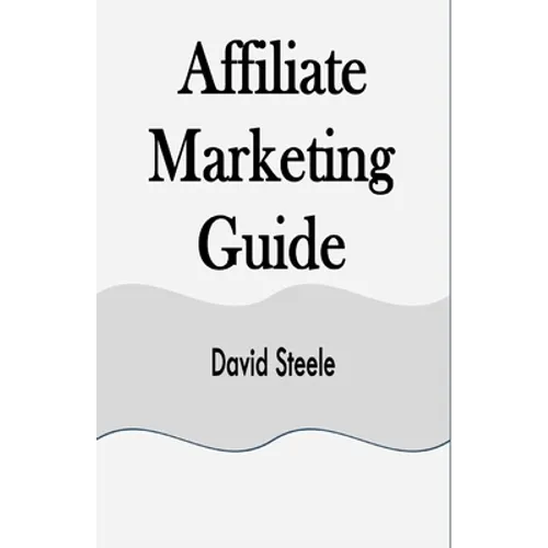 Affiliate Marketing Guide - Paperback