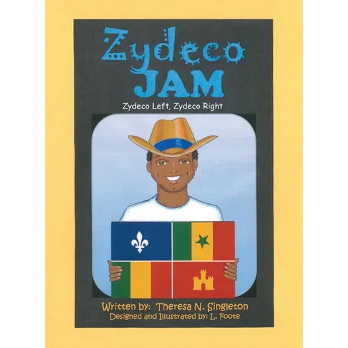 Zydeco Jam: Zydeco Left, Zydeco Right - Hardcover