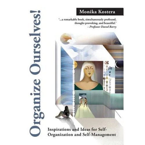 Organize Ourselves!: Inspirations and ideas for self-organization and self-management - Paperback